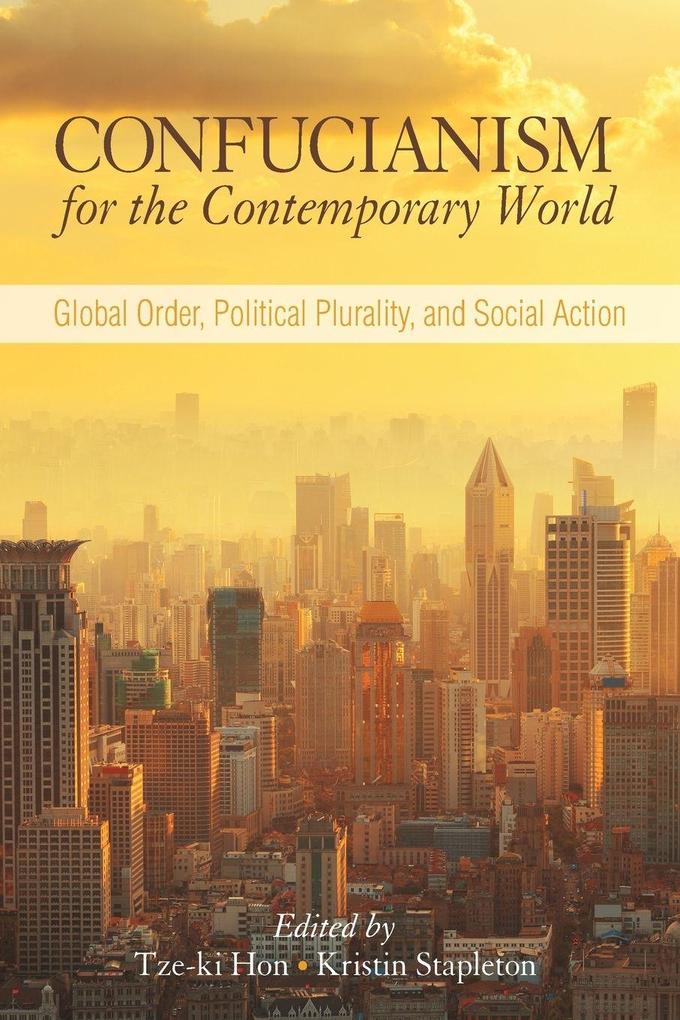 Confucianism for the Contemporary World