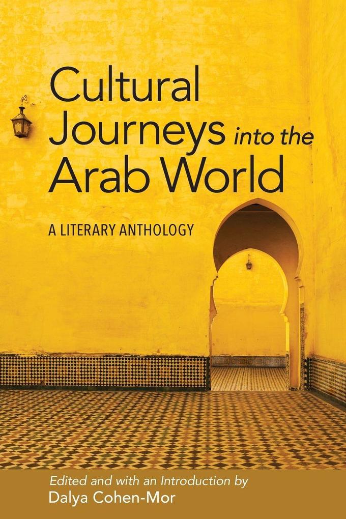 Cultural Journeys into the Arab World