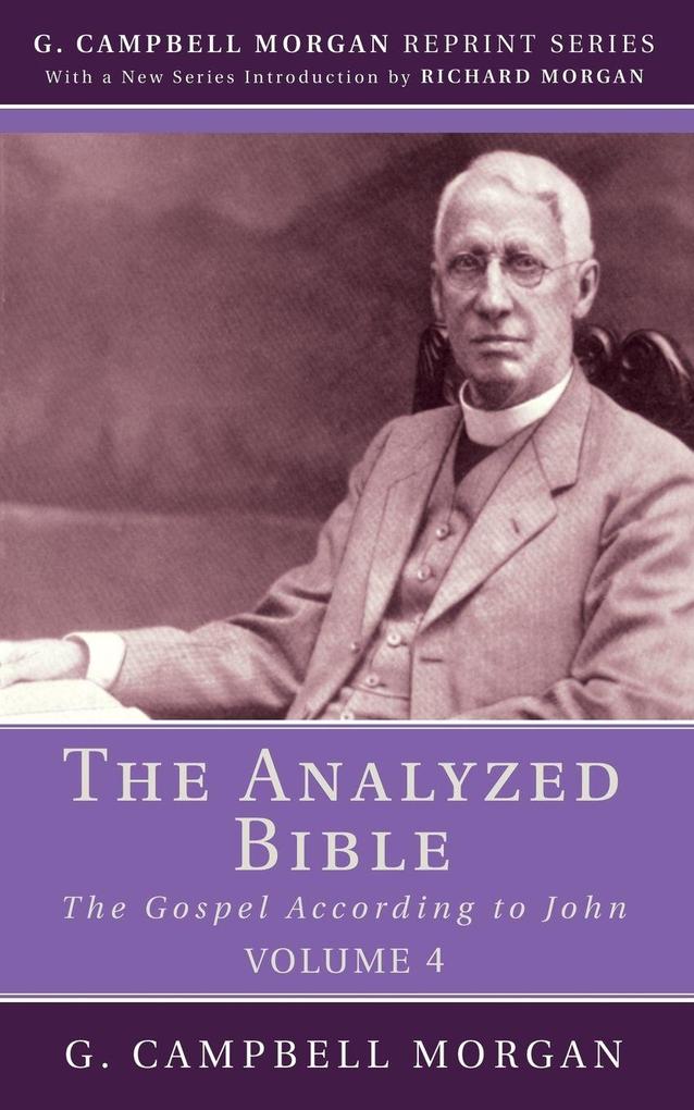 The Analyzed Bible Volume 4