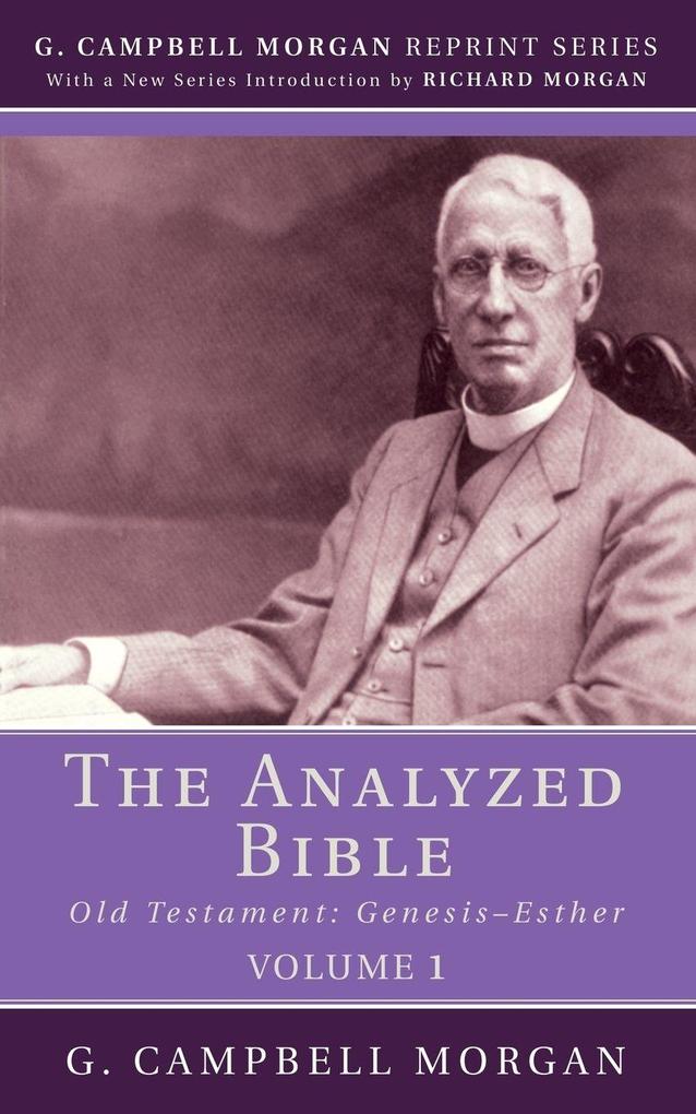 The Analyzed Bible Volume 1