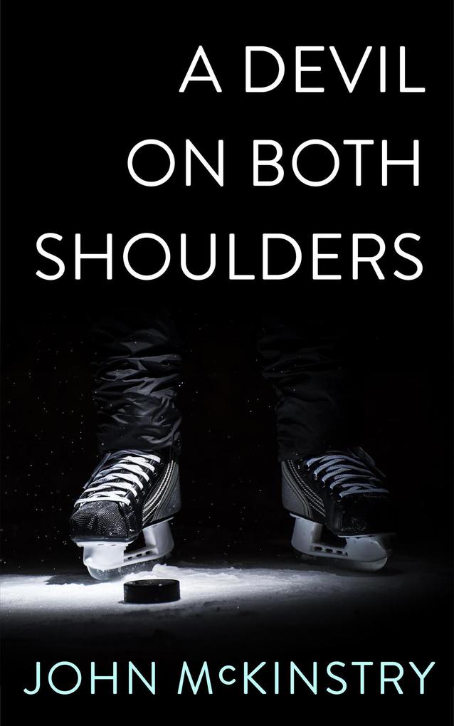A Devil on Both Shoulders (Life and Other Contact Sports #2)