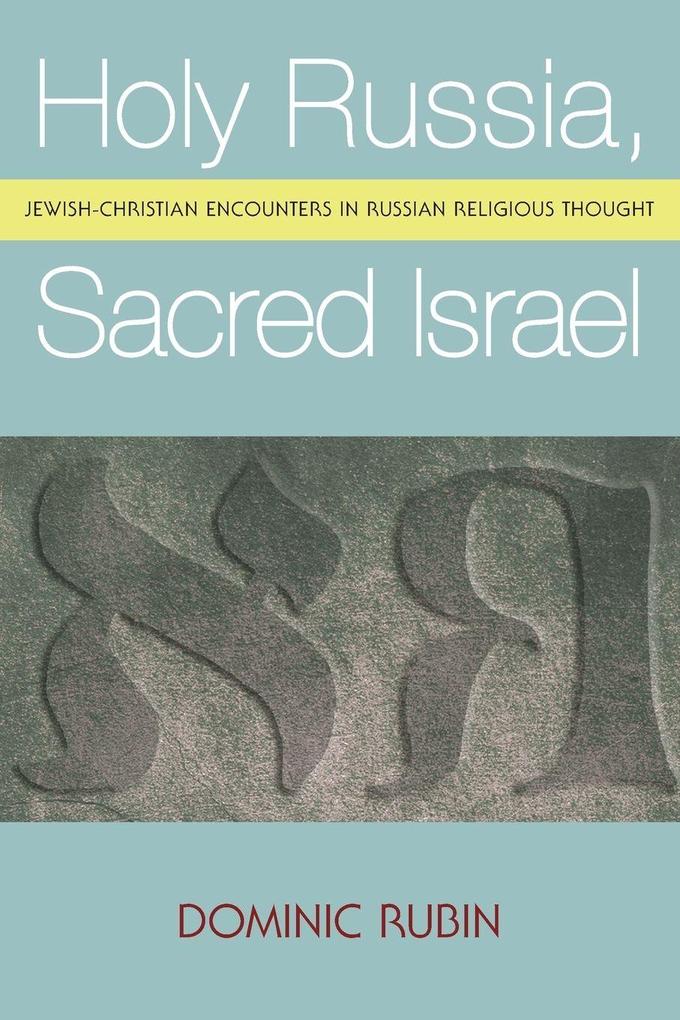 Holy Russia Sacred Israel