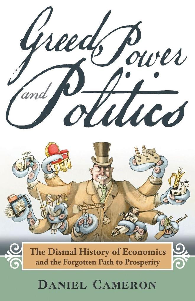 Greed Power and Politics