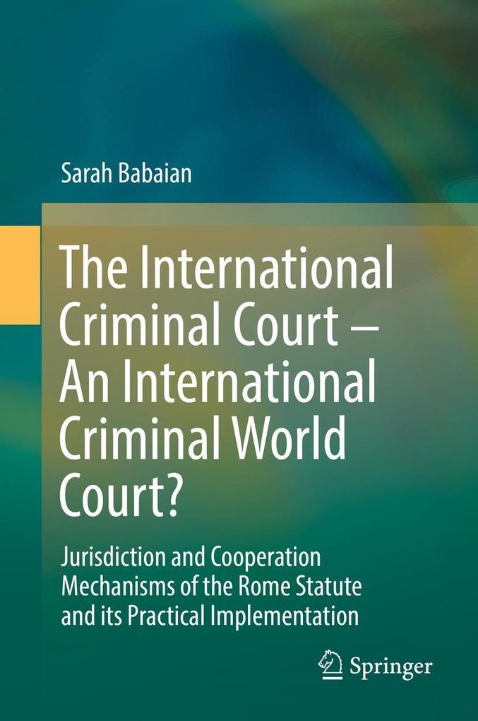 The International Criminal Court - An International Criminal World Court?