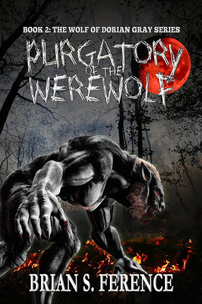 Purgatory of the Werewolf (The Wolf of Dorian Gray #2)