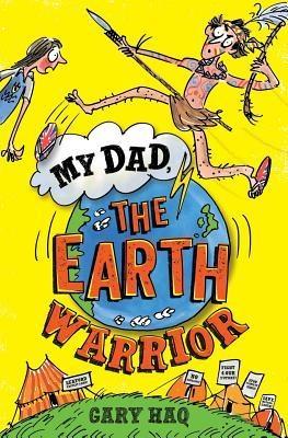 My Dad the Earth Warrior