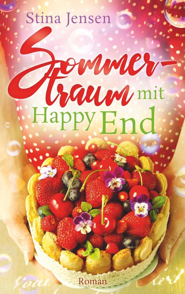 Sommertraum mit Happy End - Stina Jensen