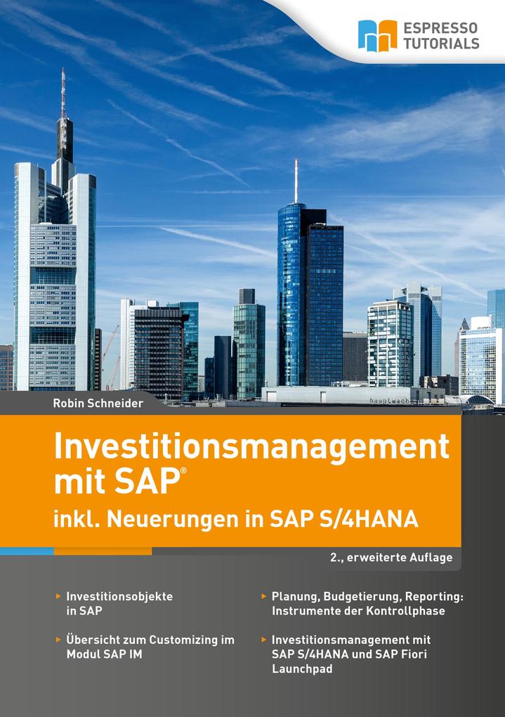 Investitionsmanagement in SAP inkl. Neuerungen in S/4HANA - 2. erweiterte Auflage