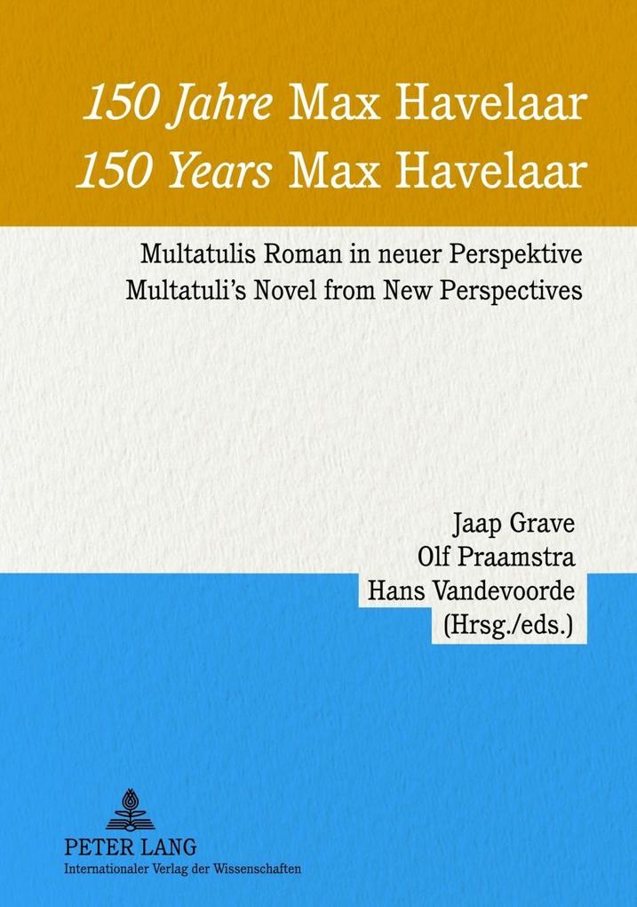 150 Jahre Max Havelaar 150 Years Max Havelaar