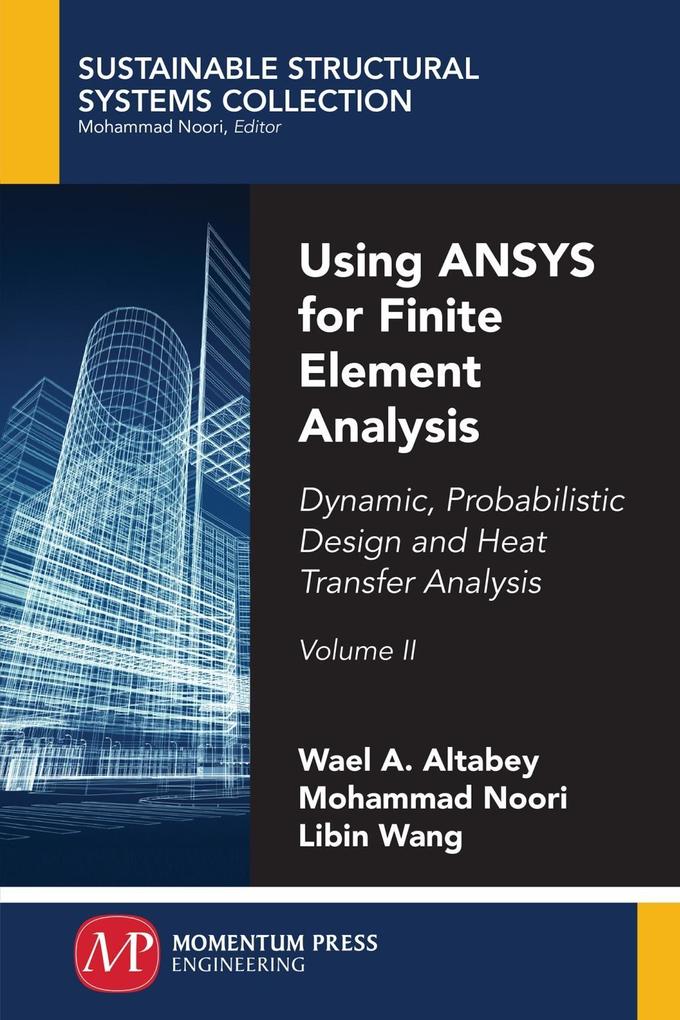 Using ANSYS for Finite Element Analysis Volume II