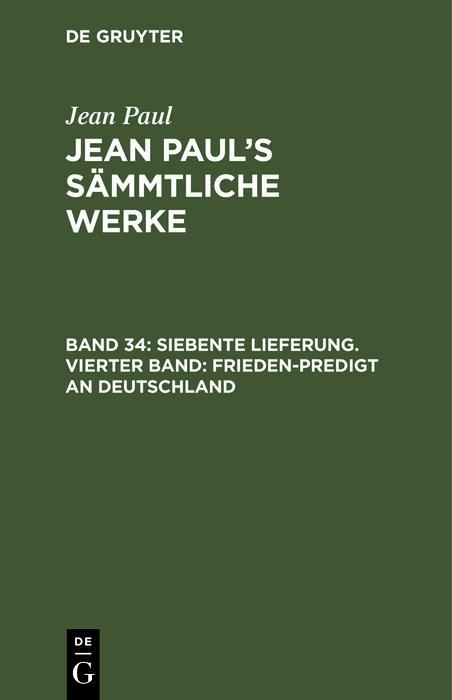 Siebente Lieferung. Vierter Band: Frieden-Predigt an Deutschland