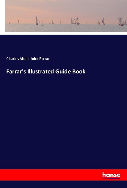Farrar's Illustrated Guide Book
