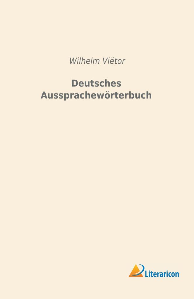Deutsches Aussprachewörterbuch