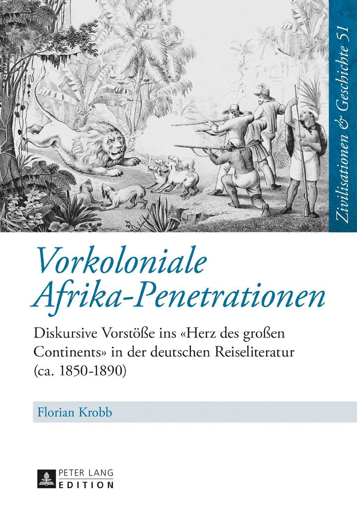 Vorkoloniale Afrika-Penetrationen - Krobb Florian Krobb