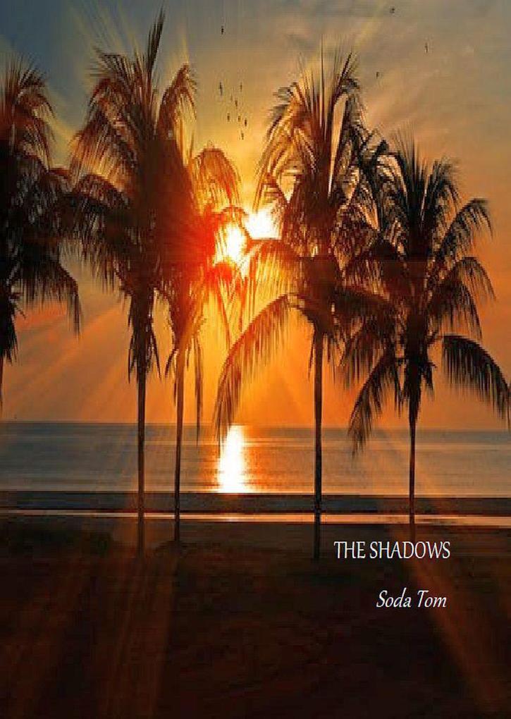 The Shadows (The Echo By Seas; & Other Stories by Soda Tom #1)