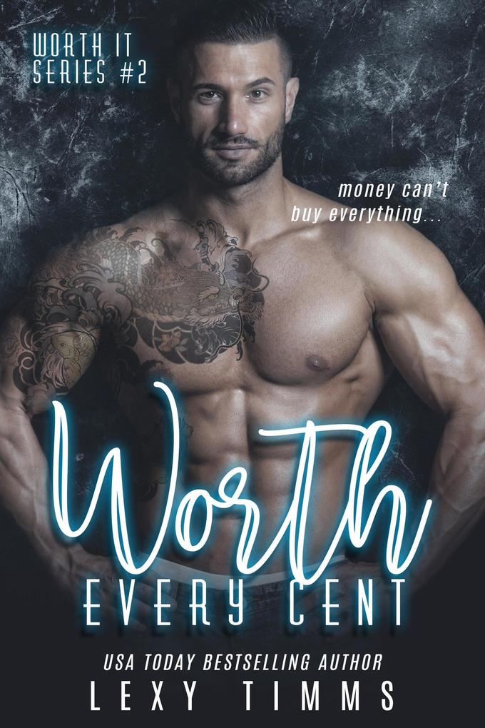 Worth Every Cent (Worth It Series #2)