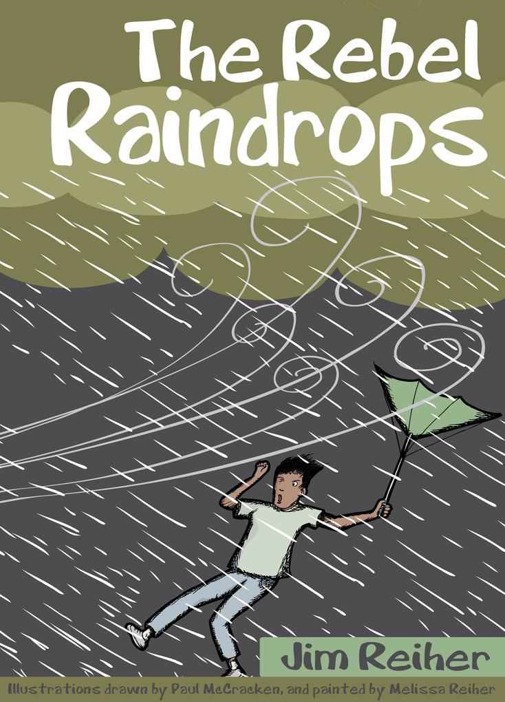 The Rebel Raindrops