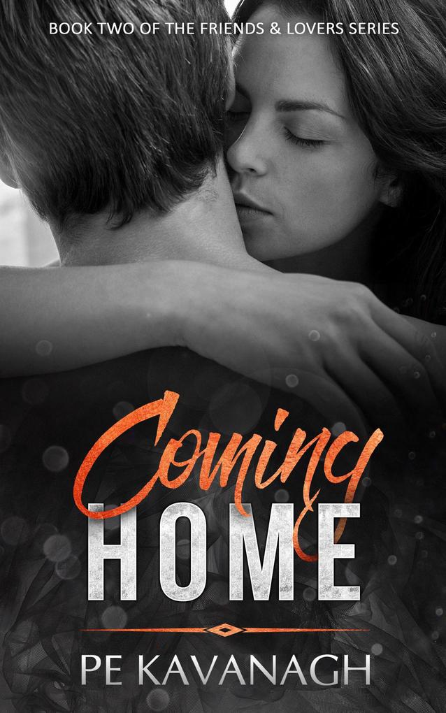 Coming Home (Friends & Lovers #2)