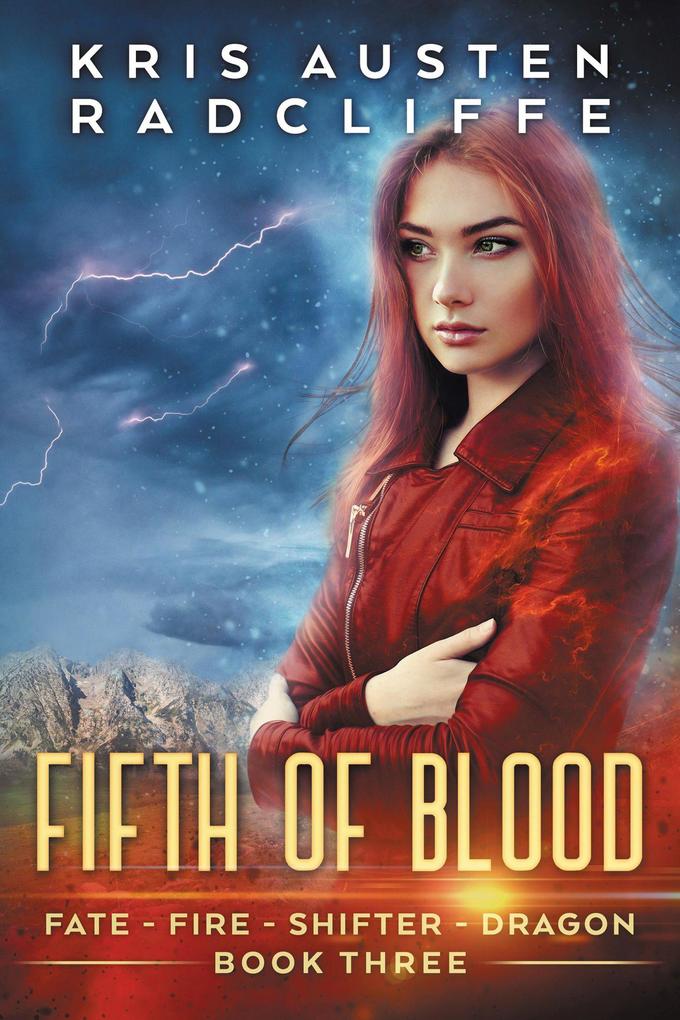 Fifth of Blood (Fate Fire Shifter Dragon: World on Fire Series One #3)