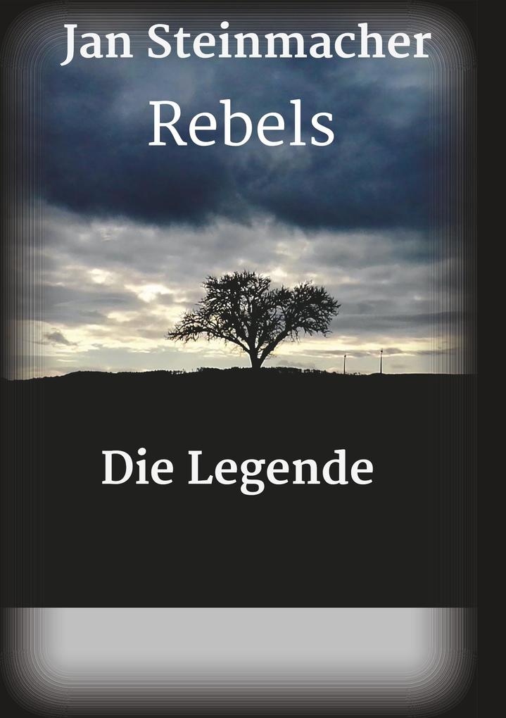 Image of Rebels - Die Legende