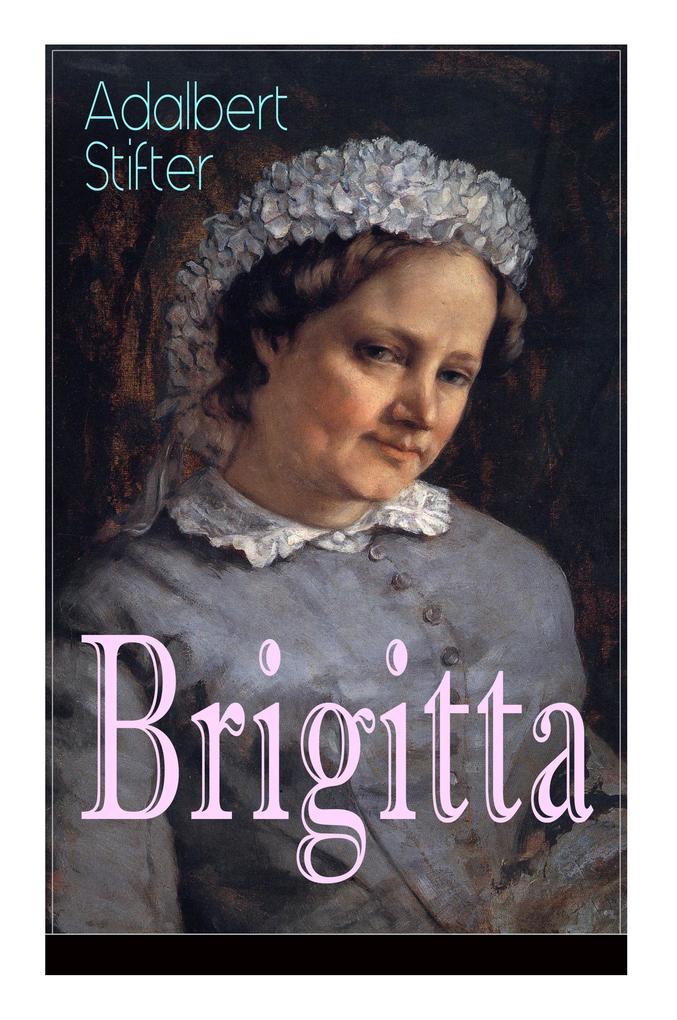 Brigitta: Geschichte einer weiblichen Emanzipation