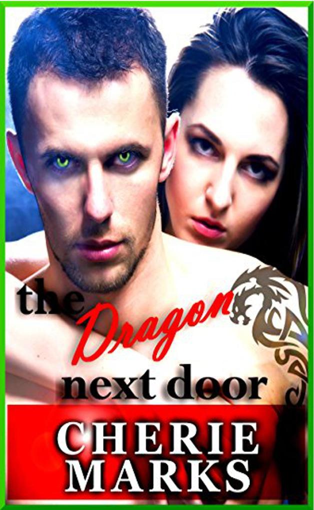 The Dragon Next Door (Love Next Door Series #3)
