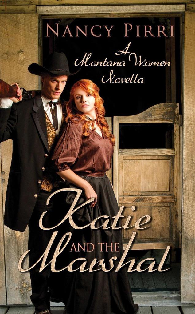 Katie and the Marshal (Montana Women #1)