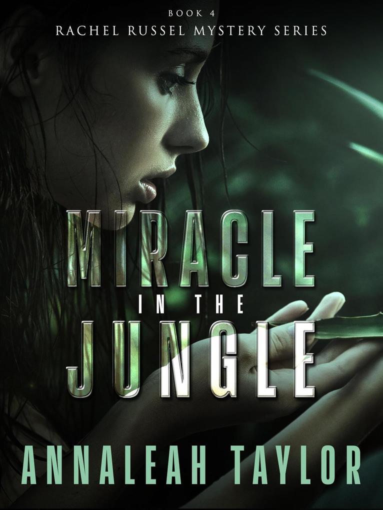 Miracle in the Jungle (Rachel Russel Mystery Series #4)