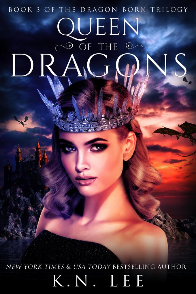 Queen of the Dragons (Dragon Born Saga #3)