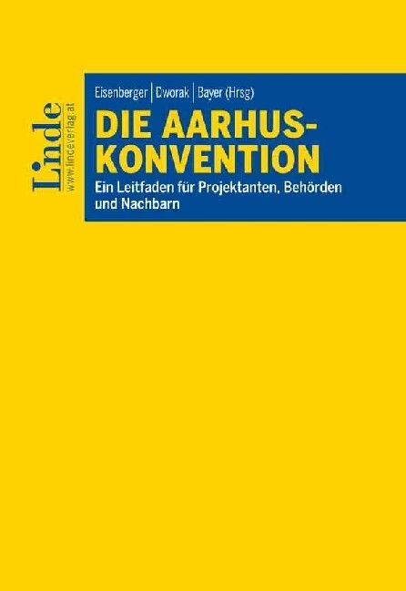 Die Aarhus-Konvention - Alexander Brenneis/ Jasmin Wurzinger/ Marie Wagner-Reitinger/ Reinhard Jantscher/ Chiara Rockenschaub