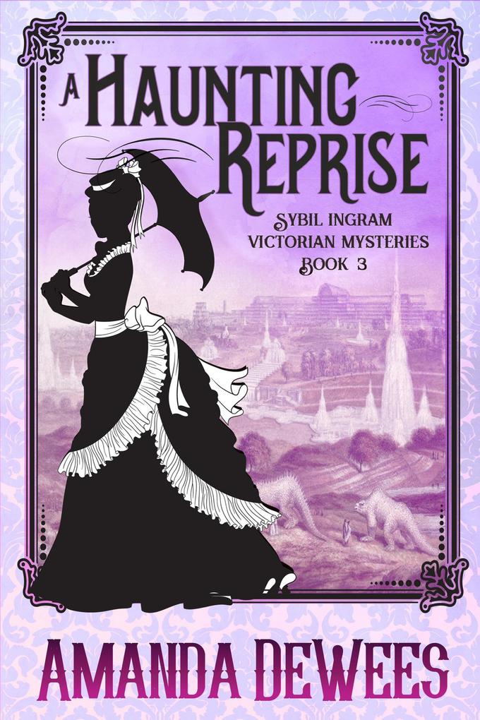 A Haunting Reprise (Sybil Ingram Victorian Mysteries #3)