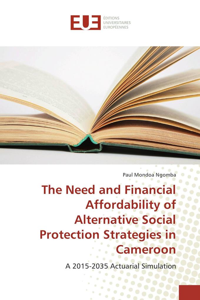 The Need and Financial Affordability of Alternative Social Protection Strategies in Cameroon