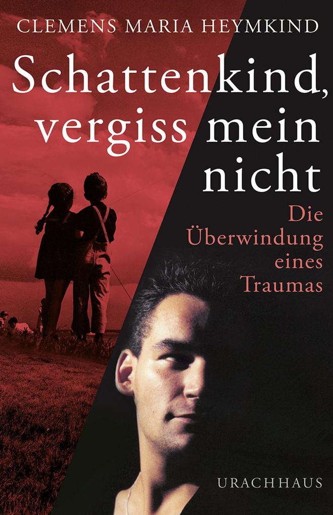 Schattenkind vergiss mein nicht