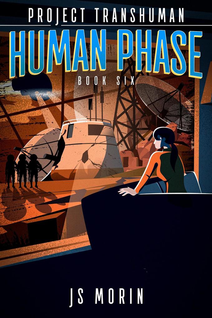 Human Phase (Project Transhuman #6)
