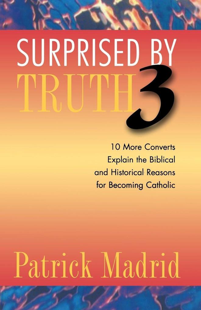 Surprised by Truth 3