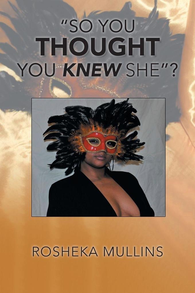 'So You Thought You Knew She'?