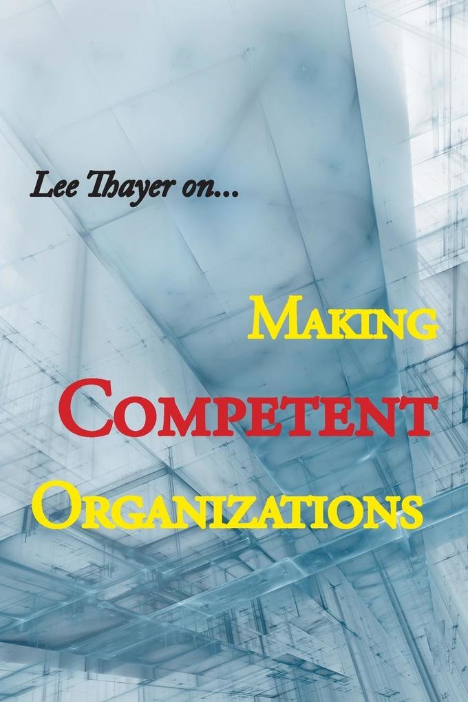 Making Competent Organizations