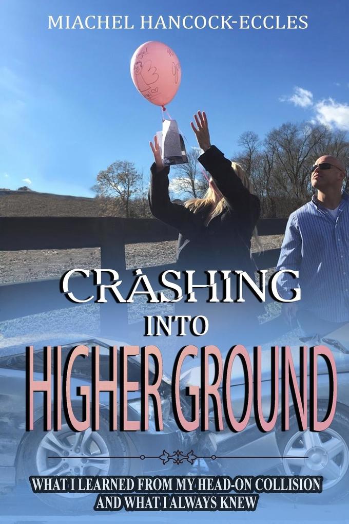 Crashing Into Higher Ground