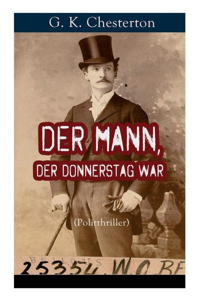 Der Mann der Donnerstag war (Politthriller)