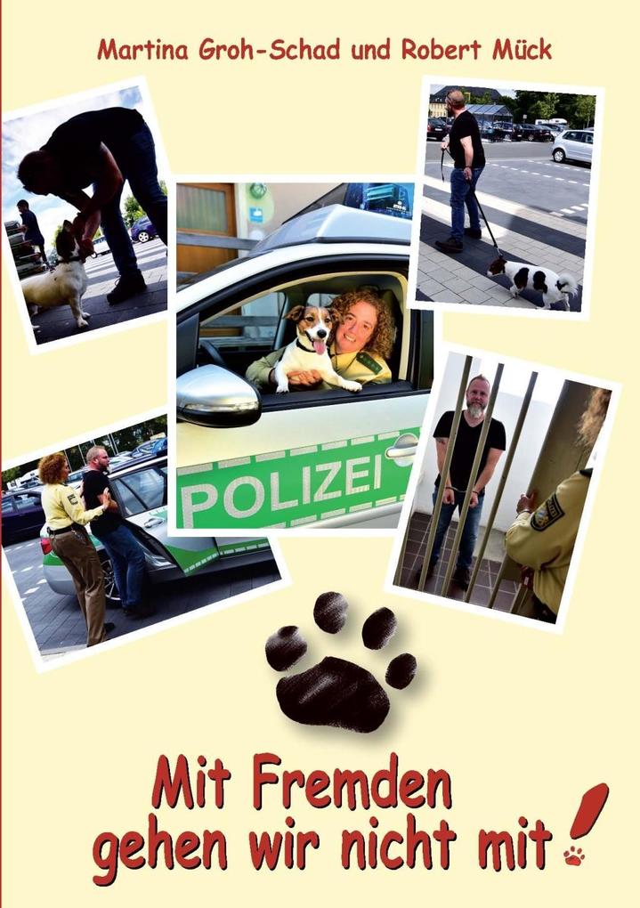 Image of Mit Fremden gehen wir nicht mit!