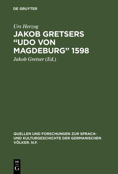Jakob Gretsers Udo von Magdeburg 1598