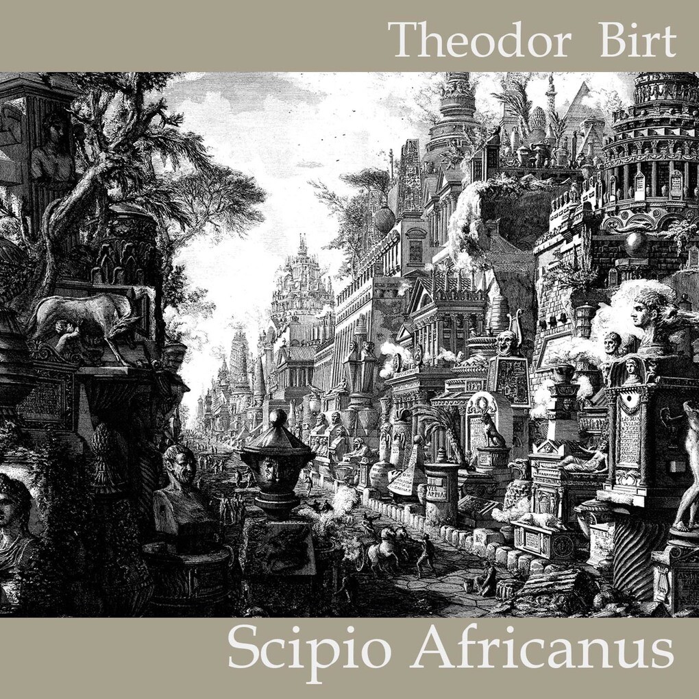 Scipio Africanus - Theodor Birt