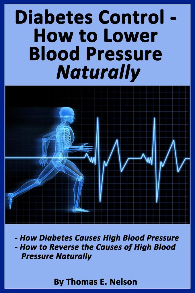 Diabetes Control-How to Lower Blood Pressure Naturally