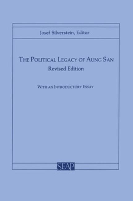 The Political Legacy of Aung San