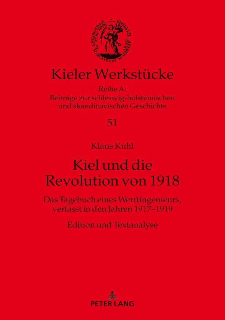 Kiel und die Revolution von 1918 - Klaus Kuhl