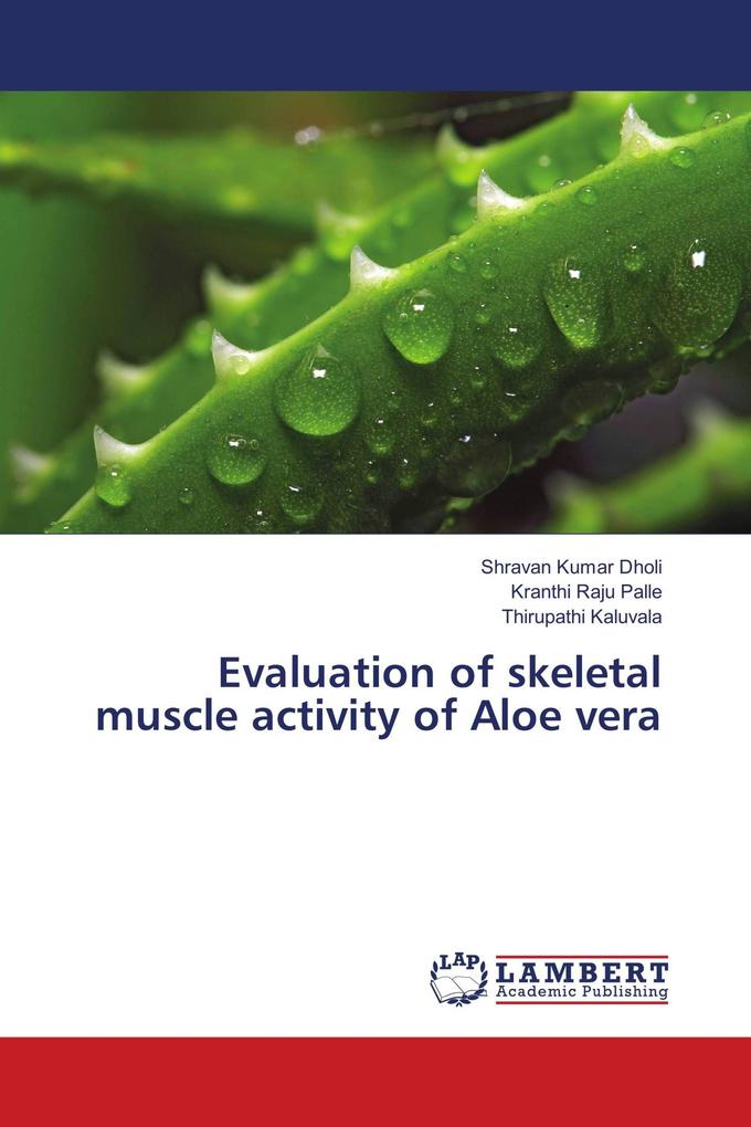 Evaluation of skeletal muscle activity of Aloe vera