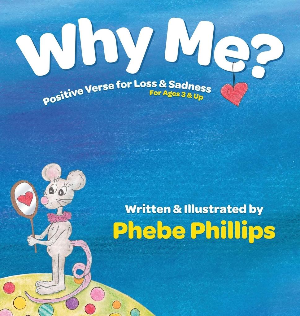 Why Me? Positive Verse for Loss & Sadness
