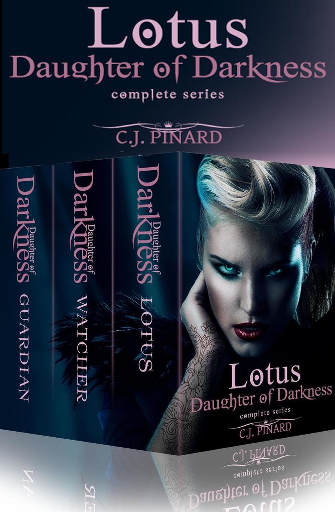 Lotus: Daughter of Darkness Complete Series: Box Set (Daughters of Darkness #4)