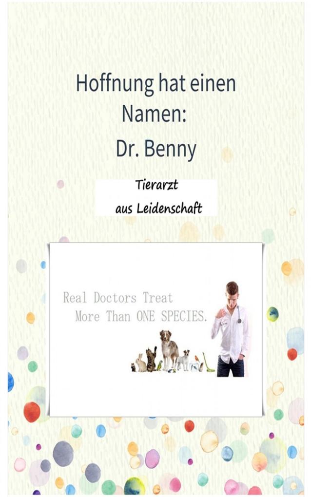 Hoffnung hat einen Namen: Dr. Benny