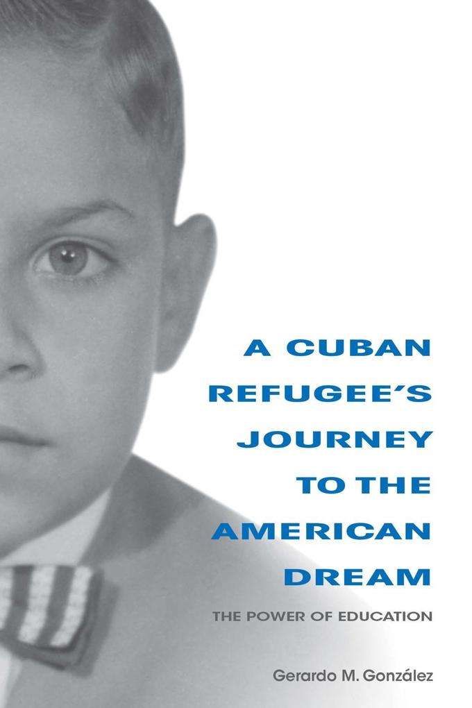 A Cuban Refugee‘s Journey to the American Dream